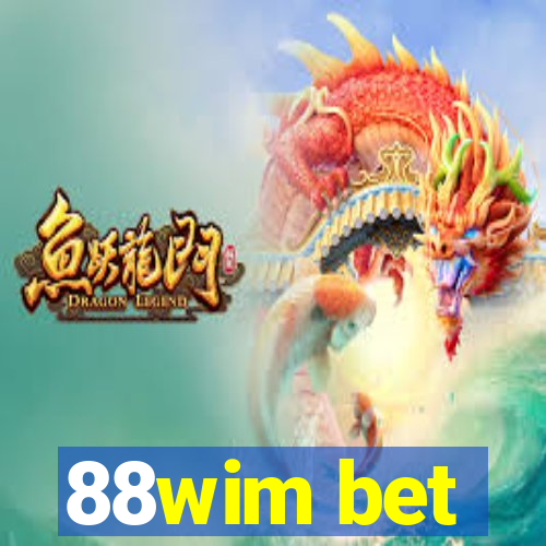 88wim bet